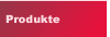 Produkte